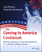 E-book, The Coming to America Cookbook : Delicious Recipes and Fascinating Stories from America's Many Cultures, John Wiley & Sons