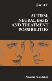 E-book, Autism : Neural Basis and Treatment Possibilities, John Wiley & Sons