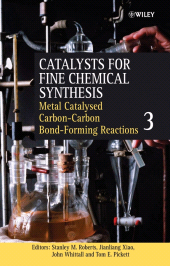 E-book, Metal Catalysed Carbon-Carbon Bond-Forming Reactions, Volume 3, John Wiley & Sons