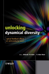 E-book, Unlocking Dynamical Diversity : Optical Feedback Effects on Semiconductor Lasers, John Wiley & Sons