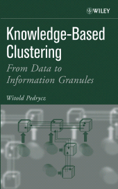 E-book, Knowledge-Based Clustering : From Data to Information Granules, John Wiley & Sons