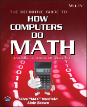 E-book, The Definitive Guide to How Computers Do Math : Featuring the Virtual DIY Calculator, John Wiley & Sons