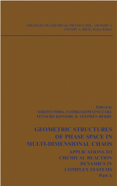 E-book, Geometric Structures of Phase Space in Multi-Dimensional Chaos : Applications to Chemical Reaction Dynamics in Complex Systems, Volume 130, Part A, John Wiley & Sons