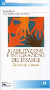 E-book, Riabilitazione e integrazione del disabile : dai principi ai metodi, Armando