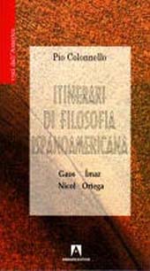 E-book, Itinerari di filosofia ispanoamericana : Gaos, Ímaz, Nicol, Ortega, Colonnello, Pio., Armando