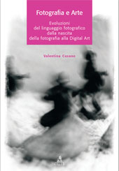 E-book, Fotografia e arte : evoluzioni del linguaggio fotografico dalla nascita della fotografia alla digital art, CLUEB