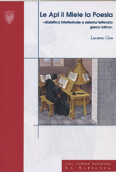 E-book, Le api, il miele, la poesia : dialettica intertestuale e sistema letterario greco- latino, Università La Sapienza