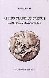 Kapitel, Partie I : La mise en ordre de la classe dirigeante - Chapitre 3 : La "lectio senatus" d'Appius Claudius Caecus, École française de Rome