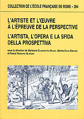 E-book, L'artiste et l'oeuvre à l'épreuve de la perspective = L'artista, l'opera e la sfida della prospettiva, École française de Rome