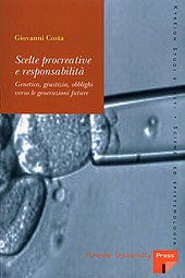 eBook, Scelte procreative e responsabilità : genetica, giustizia, obblighi verso le generazioni future, Firenze University Press