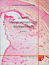 eBook, La chirurgia conservativa compartimentale della regione glottica : testo atlante di embriologia clinica, Firenze University Press