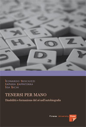 E-book, Tenersi per mano : disabilità e formazione del sé nell'autobiografia, Firenze University Press