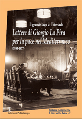 E-book, Il grande lago di Tiberiade : lettere di Giorgio La Pira per la pace nel Mediterraneo : 1954-1977, La Pira, Giorgio, 1904-1977, Polistampa