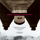 E-book, Paesaggi industriali del Novecento : siderurgia e miniere nella Maremma toscana, Polistampa