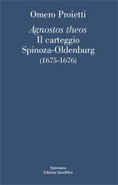 Capítulo, Parte I - "Agnostos Theos". Il carteggio Spinoza-Oldenburg: Paolo di Tarso e i filosofi ateniesi, Quodlibet