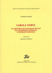 E-book, Cabala parva : la filosofia di Giordano Bruno fra tradizione cristiana e pensiero moderno, Meroi, Fabrizio, Edizioni di storia e letteratura