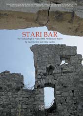 E-book, Stari Bar : the archaeological project 2004, preliminary report, Gelichi, Sauro, All'insegna del giglio