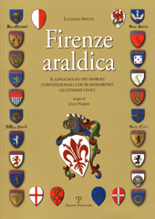 eBook, Firenze araldica : il linguaggio dei simboli convenzionali che blasonarono gli stemmi civici, Polistampa