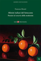 E-book, Aforisti italiani del Settecento : pensieri al crocevia della modernità, Mecatti, Francesca, 1971-, Società editrice fiorentina