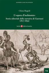 eBook, L'opera d'inchiostro : storia editoriale della narrativa di Guerrazzi (1827-1899), Società editrice fiorentina