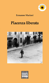 E-book, Piacenza liberata, Mariani, Ermanno, Pontegobbo