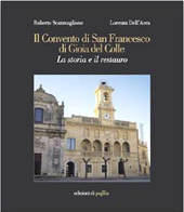 E-book, Il Convento di San Francesco di Gioia del Colle : la storia e il restauro, Scaravaglione, Roberto, Edizioni di Pagina