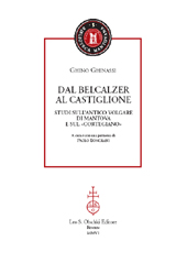 eBook, Dal Belcalzer al Castiglione : studi sull'antico volgare di Mantova e sul Cortegiano, Ghinassi, Ghino, L.S. Olschki