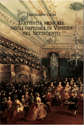 E-book, L'attività musicale negli ospedali di Venezia nel Settecento : quadro storico e materiali documentari, L.S. Olschki