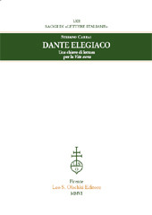 eBook, Dante elegiaco : una chiave di lettura per la Vita nova, Carrai, Stefano, L.S. Olschki