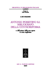 E-book, Antonio Possevino S. I. bibliografo della Controriforma e diffusione della sua opera in area anglicana, L.S. Olschki
