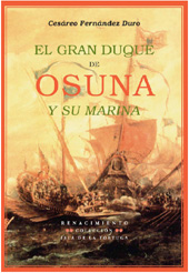 E-book, El gran Duque de Osuna y su marina : jornadas contra turcos y venecianos (1602- 1624), Fernández Duro, Cesáreo, 1830-1908, Editorial Renacimiento