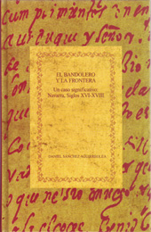 E-book, El bandolero y la frontera : un caso significativo : Navarra, siglos XVI-XVIII, Sánchez Aguirreolea, Daniel, Iberoamericana Vervuert