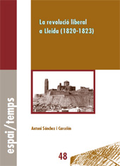 E-book, La revolució liberal a Lleida, 1820-1823, Sánchez i Carcelén, Antoni, Edicions de la Universitat de Lleida