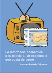 E-book, La informació econòmica a la televisió, un espectacle que costa de veure, Edicions de la Universitat de Lleida