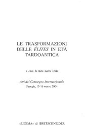 E-book, Le trasformazioni delle élites in età tardoantica : atti del convegno internazionale, Perugia, 15-16 marzo 2004, "L'Erma" di Bretschneider