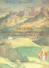 E-book, Tusculum II : Tuscolo, una roccaforte dinastica a controllo della valle latina : fonti storiche e dati archeologici, "L'Erma" di Bretschneider