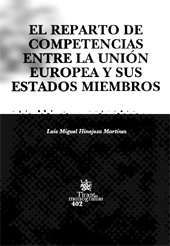E-book, El reparto de competencias entre la Unión Europea y sus estados miembros, Hinojosa Martínez, Luis M., Tirant lo Blanch