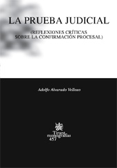 E-book, La prueba judicial : reflexiones críticas sobre la confirmación procesal, Alvarado Velloso, Adolfo, Tirant lo Blanch