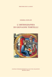 E-book, L'Orthographia di Giovanni Tortelli, Donati, Gemma, Centro interdipartimentale di studi umanistici