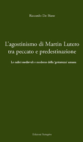 E-book, L'agostinismo di Martin Lutero tra peccato e predestinazione : le radici medievali e moderne della gettatezza umana, Partagées