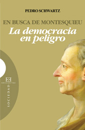 E-book, En busca de Montesquieu : la democracia en peligro, Schwartz, Pedro, 1935-, Encuentro