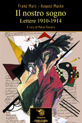 E-book, Il nostro sogno : lettere 1910-1914, Macke, August, Mimesis