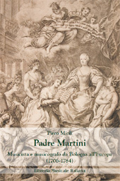 eBook, Padre Martini : musicista e musicografo da Bologna all'Europa (1706-1784), Mioli, Piero, 1947-, Libreria musicale italiana