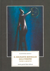 eBook, Il sognante risveglio alla visione : teatro e archetipi, M. Pacini Fazzi