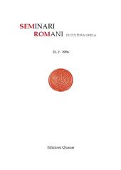 Fascículo, Seminari romani di cultura greca : IX, 2, 2006, Edizioni Quasar