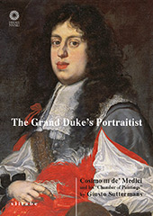 E-book, The Grand Duke's portraitist : Cosimo III de' Medici and his "Chamber of paintings" by Giusto Suttermans, Goldenberg Stoppato, Lisa, Sillabe