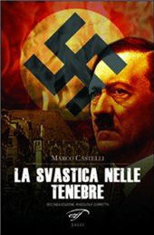 E-book, La svastica nelle tenebre : nazismo magico, Il Foglio Letterario Edizioni