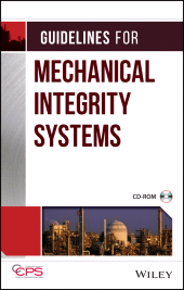 E-book, Guidelines for Mechanical Integrity Systems, AIChe - American Institute of Chemical Engineers