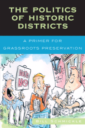 E-book, The Politics of Historic Districts : A Primer for Grassroots Preservation, AltaMira Press