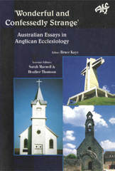 eBook, 'Wonderful and Confessedly Strange' : Australian Essays in Anglican Ecclesiology, ATF Press